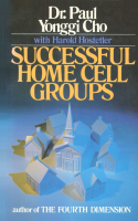 Paul Yonggi Cho- Successful Home Cell Groups.pdf
